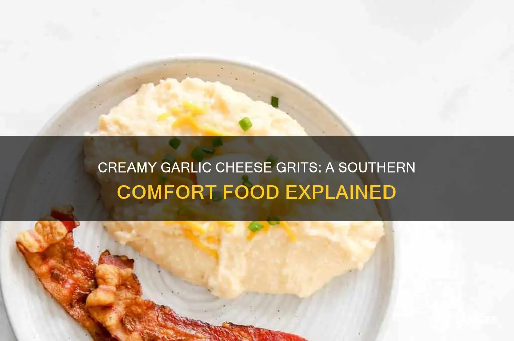 what are garlic cheese grits