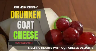 Drunken Goat Cheese: Unlocking the Secrets of its Unique Ingredients