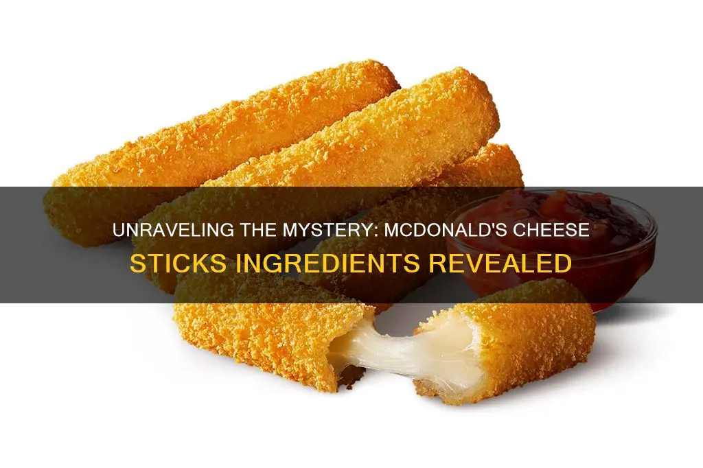 what are mcdonalds cheese sticks made of