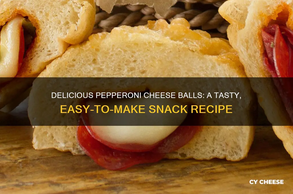 what are pepperoni cheese balls