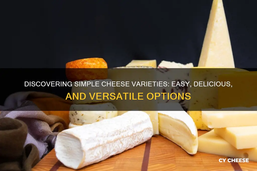 what are simple cheese