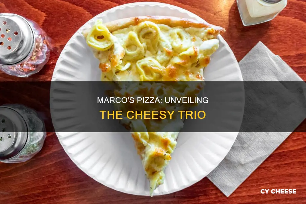 what are the 3 cheeses in marco