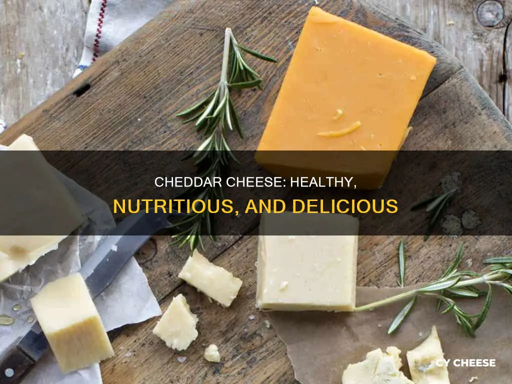 what are the benefits of cheddar cheese