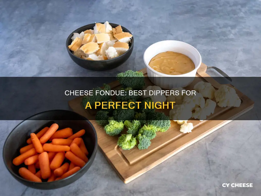 what are the best dippers for cheese fondue