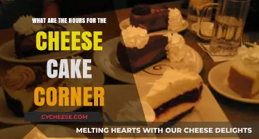 Cheese Cake Corner Hours: When to Indulge in Sweet Treats