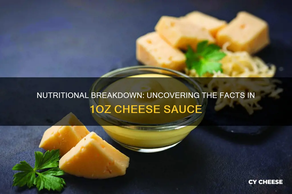 what are the nutritional facts in 1oz cheese saouce