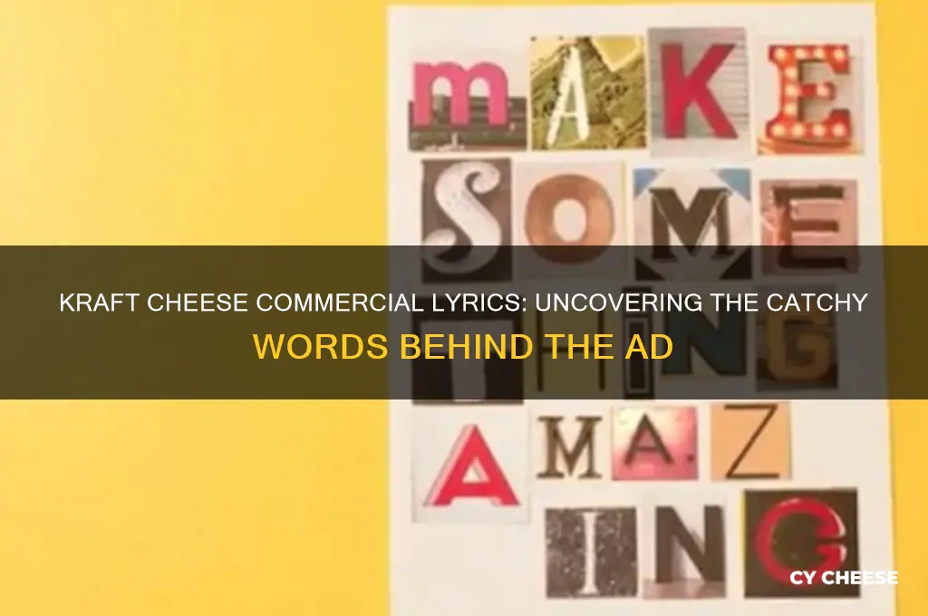 what are the words to the kraft cheese commercial