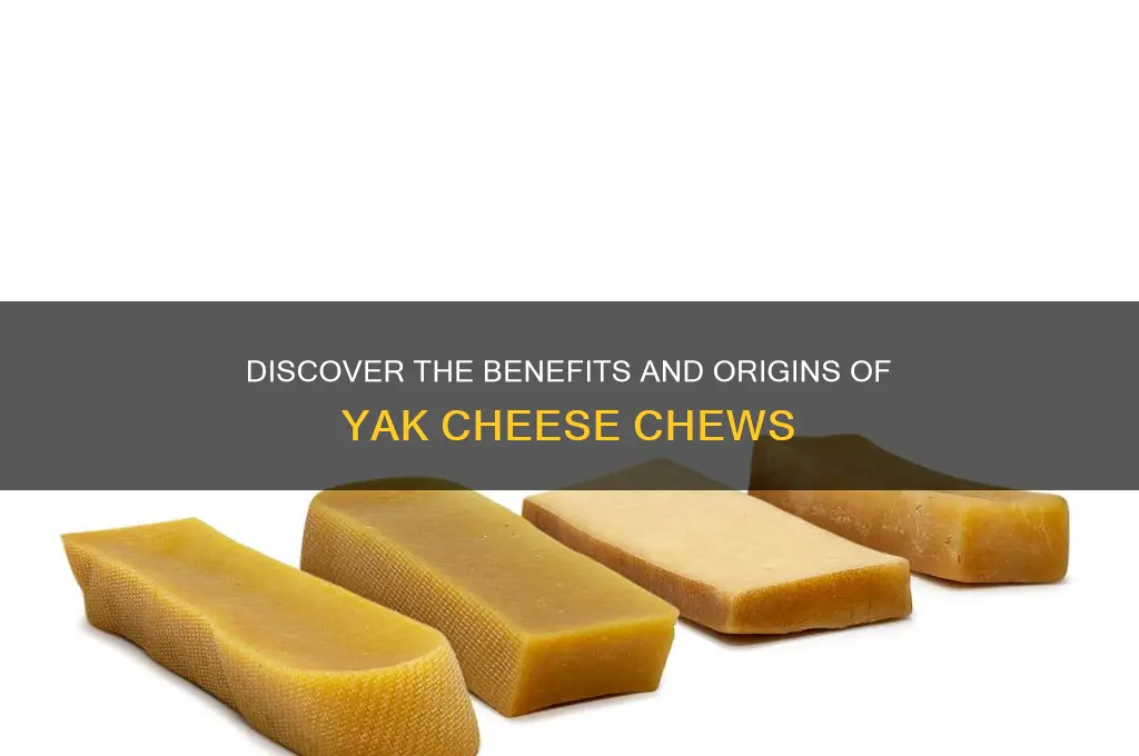 what are yak cheese chews
