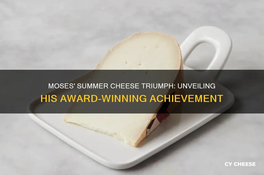 what award did moses wine in cheese this summer
