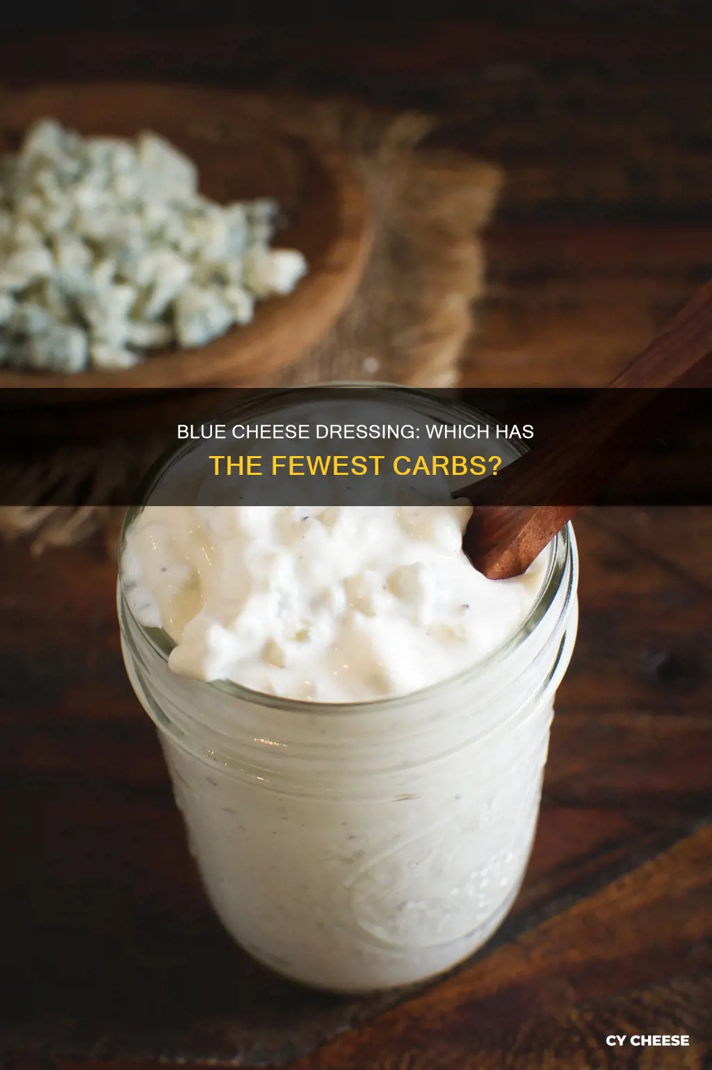 what blue cheese dressing has the least amount of carbs