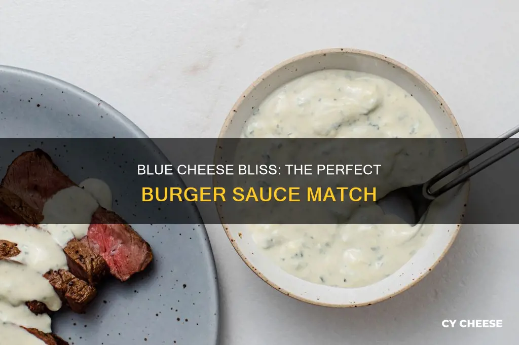 what burger sauce goes with blue cheese