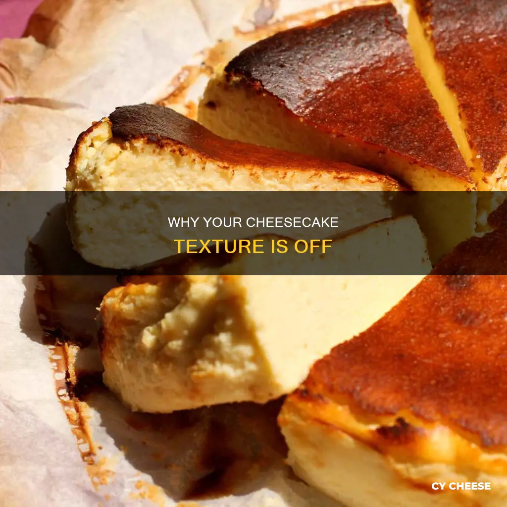 what causes bad texture in cheese cake
