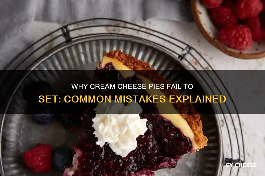 what causes pies with crram cheese not to set