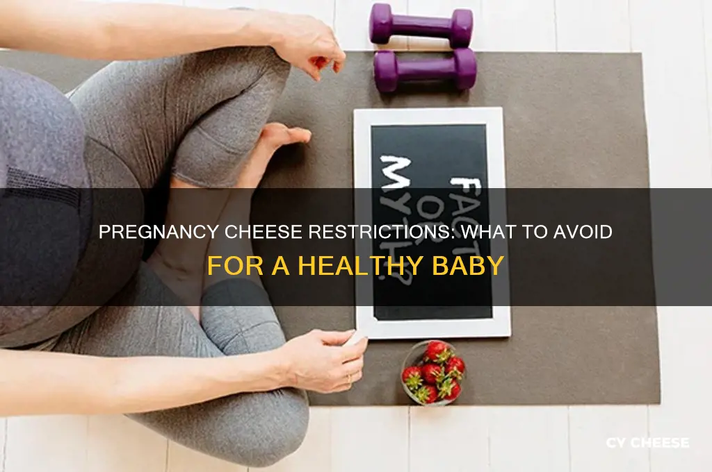 what cheese am i not allowed while pregnant