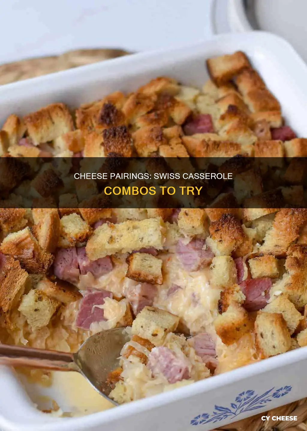 what cheese combines well with swiss in a casserole