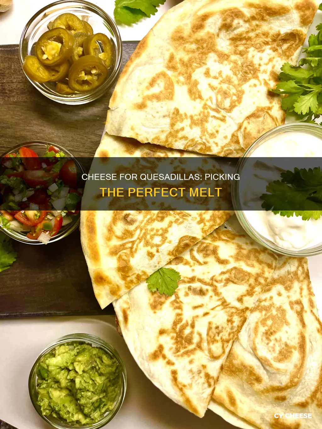 what cheese do i use for quesadillas