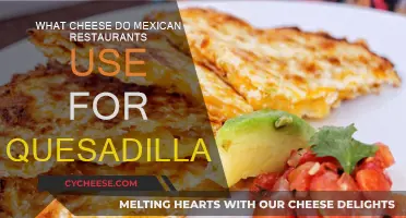 Best Cheeses for Quesadillas at Mexican Restaurants