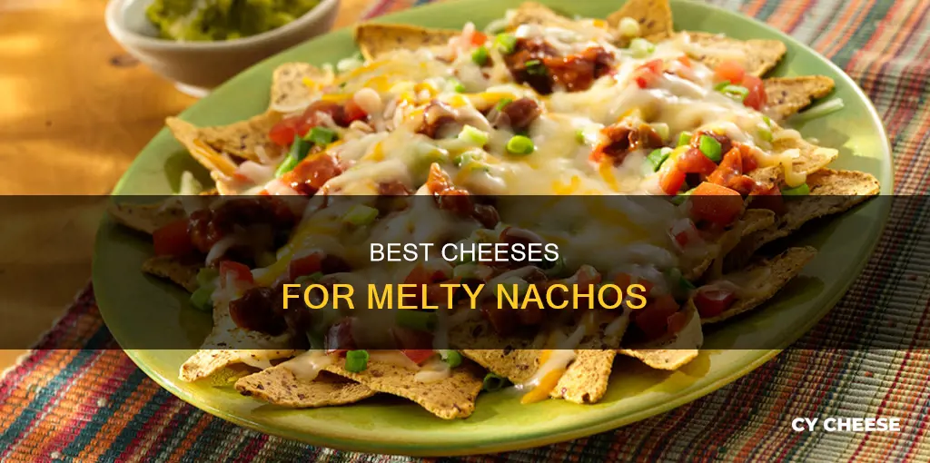 what cheese do you melt for nachos