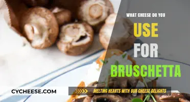 The Best Cheeses to Use in Bruschetta