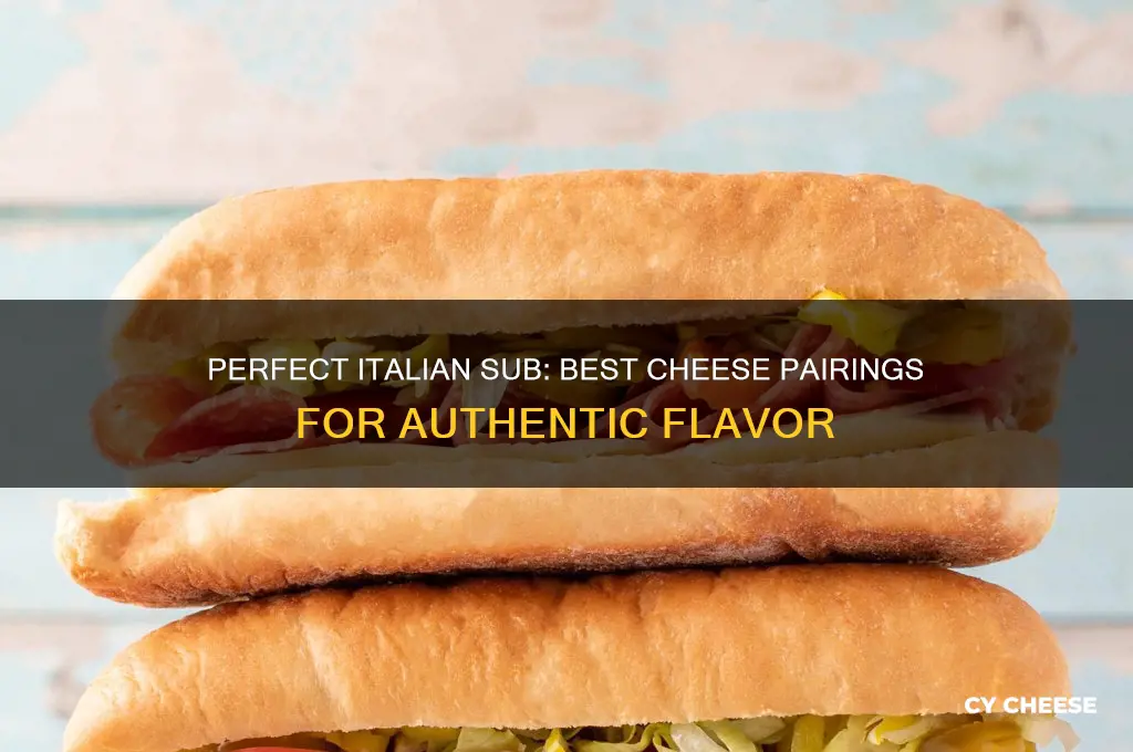 what cheese for italian sub