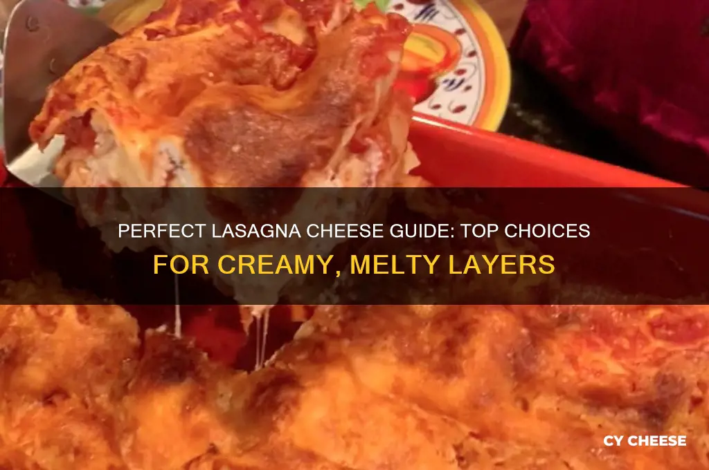 what cheese for lasanga