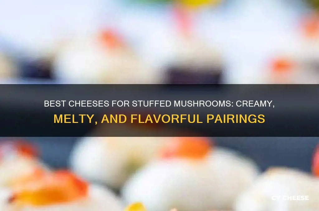 what cheese for stuffed mushrooms