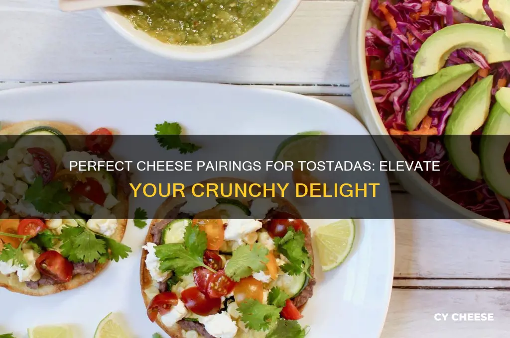 what cheese for tostadas