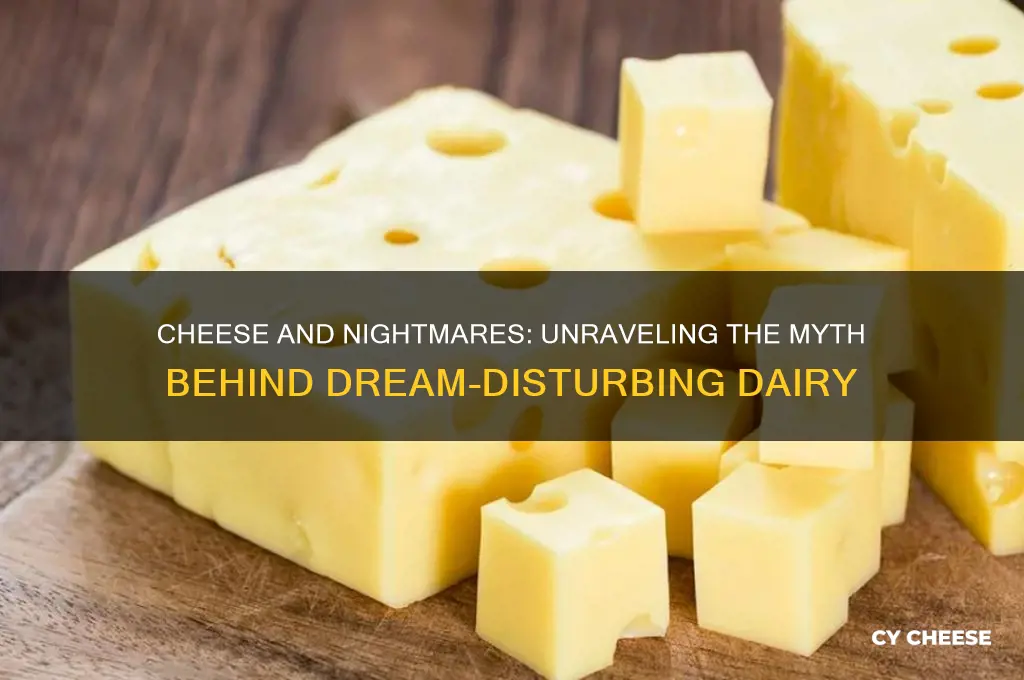what cheese gives you nightmares