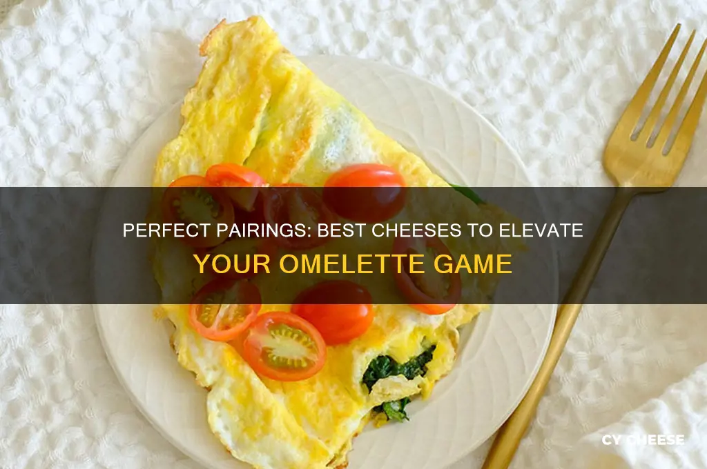 what cheese go good in omelettes
