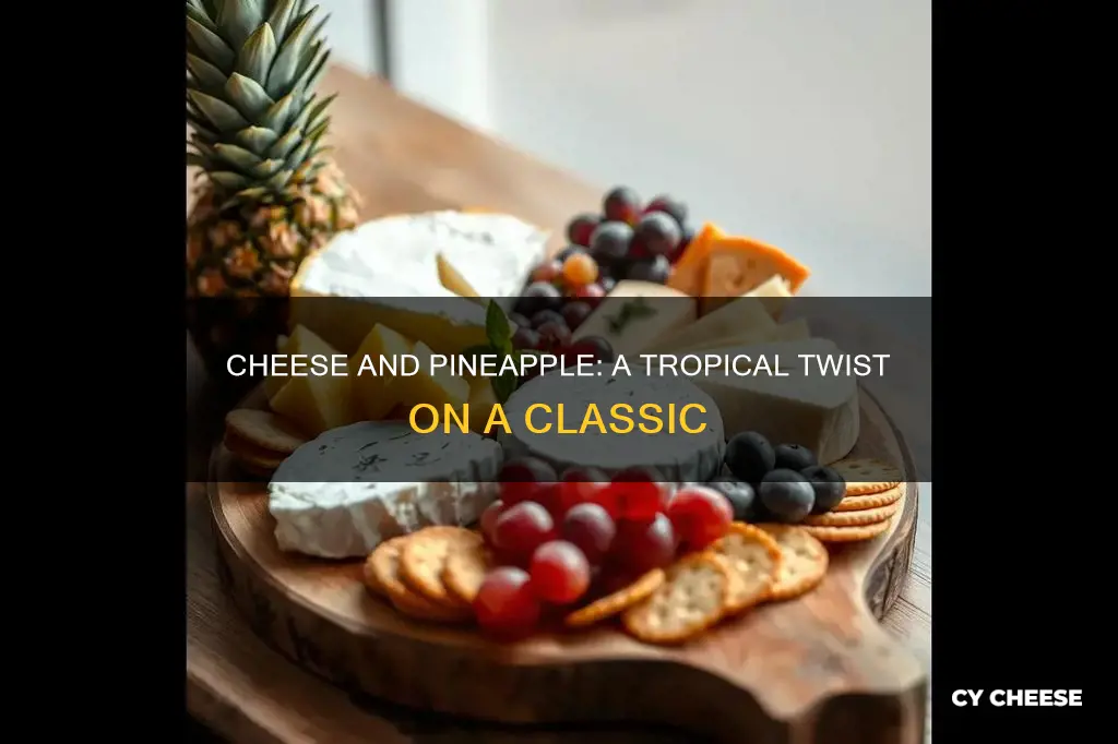 what cheese goes best with chunks of pineapple