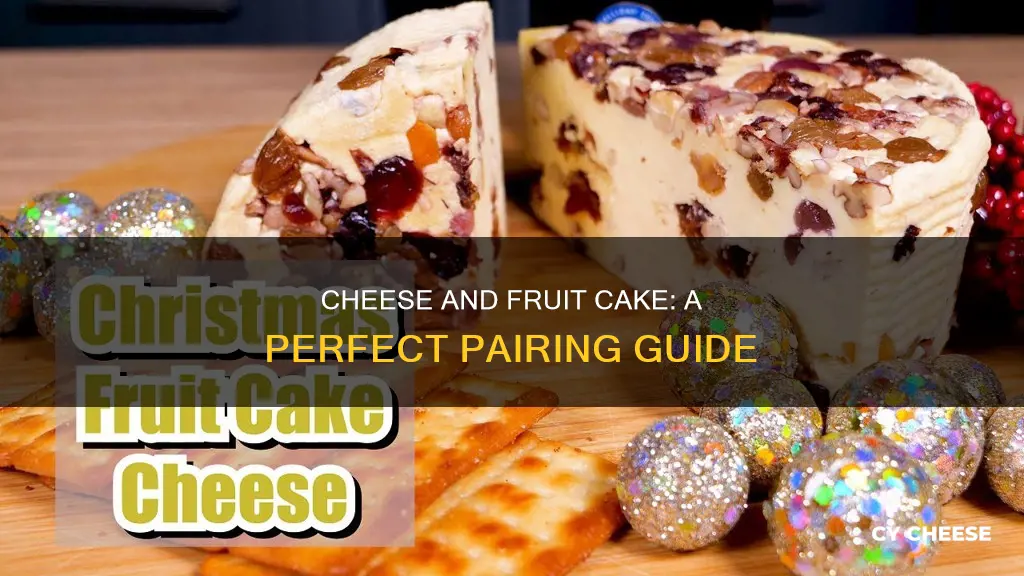 what cheese goes best with fruit cake