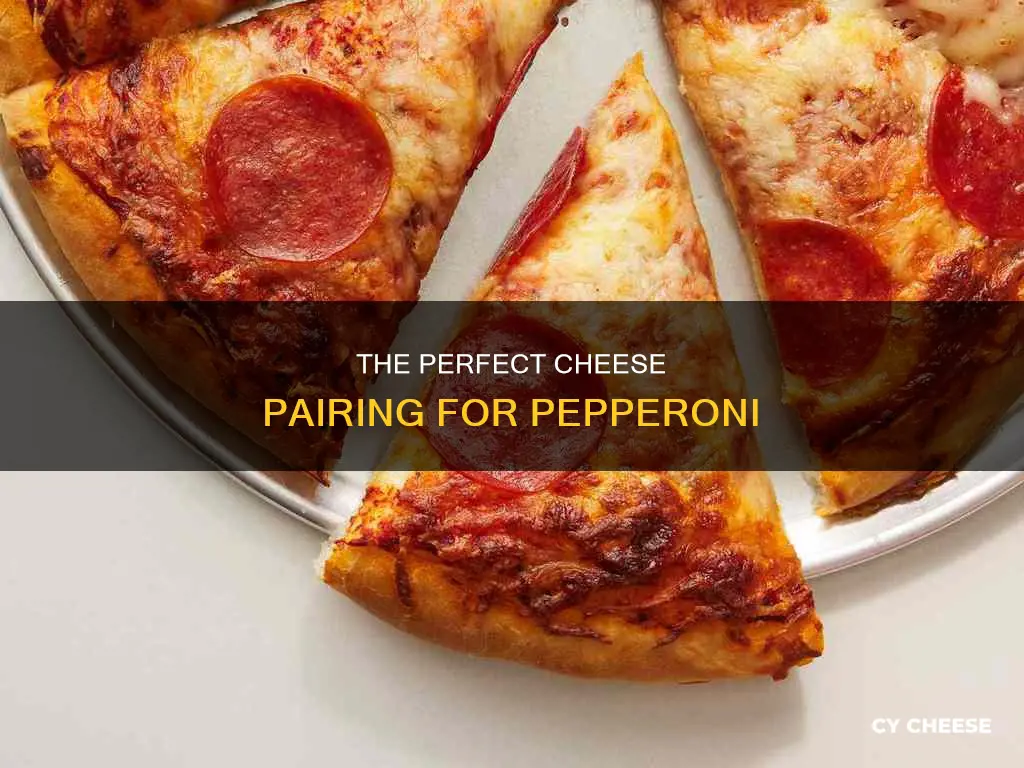 what cheese goes best with pepperoni