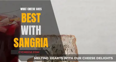 The Perfect Cheese and Sangria Pairing: A Tasty Adventure