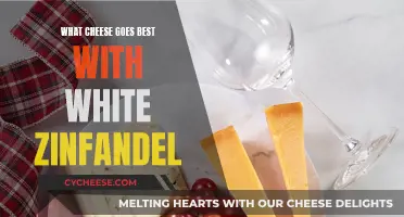 Cheese and Zin: Perfect Pairing for White Zinfandel