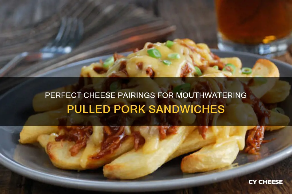 what cheese goes good on pulled pork sandwiches