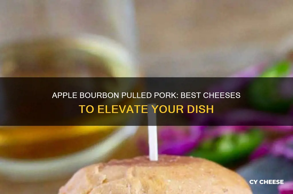 what cheese goes good with apple bourbon pulled pork
