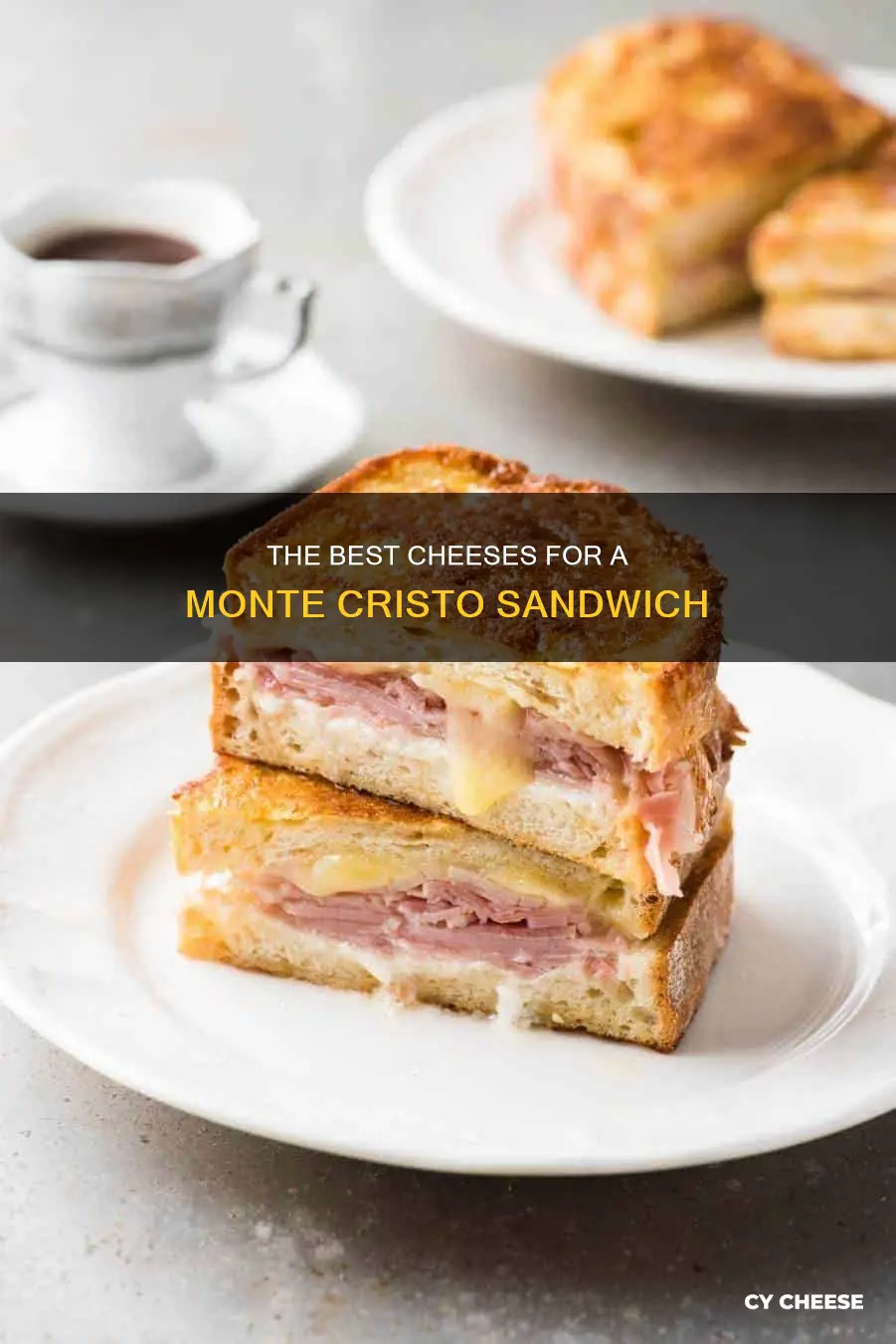 what cheese goes on a monte cristo