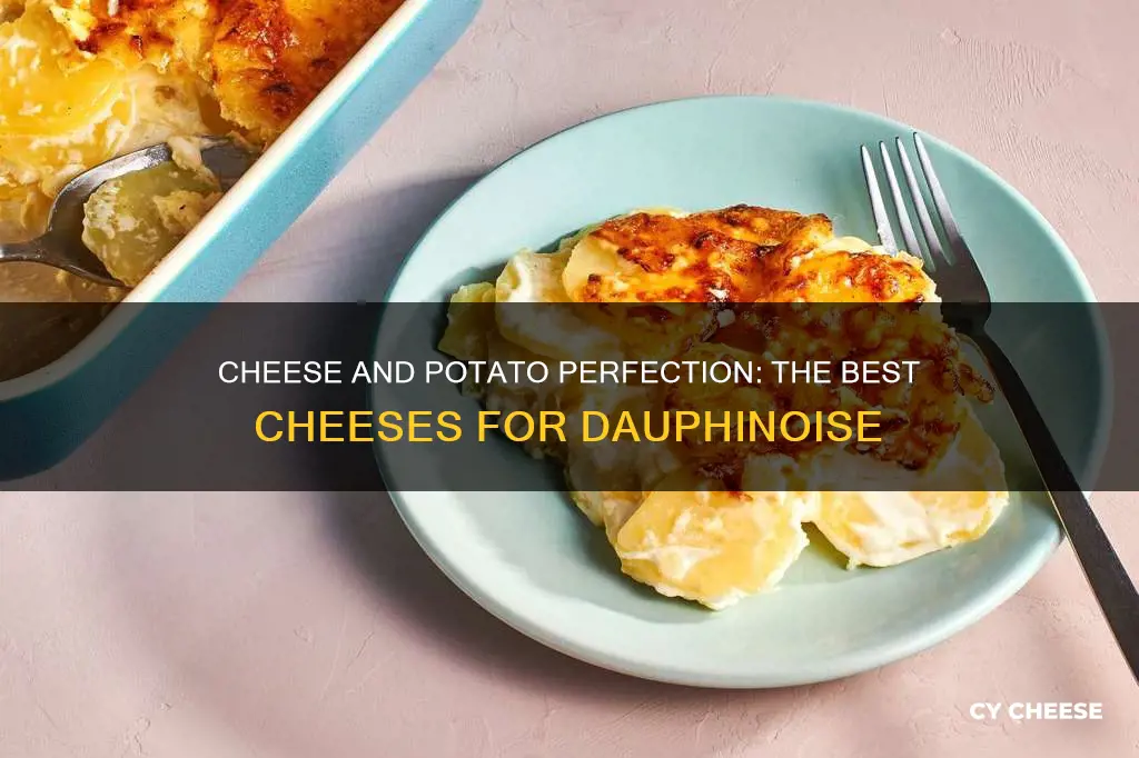 what cheese goes on dauphinoise