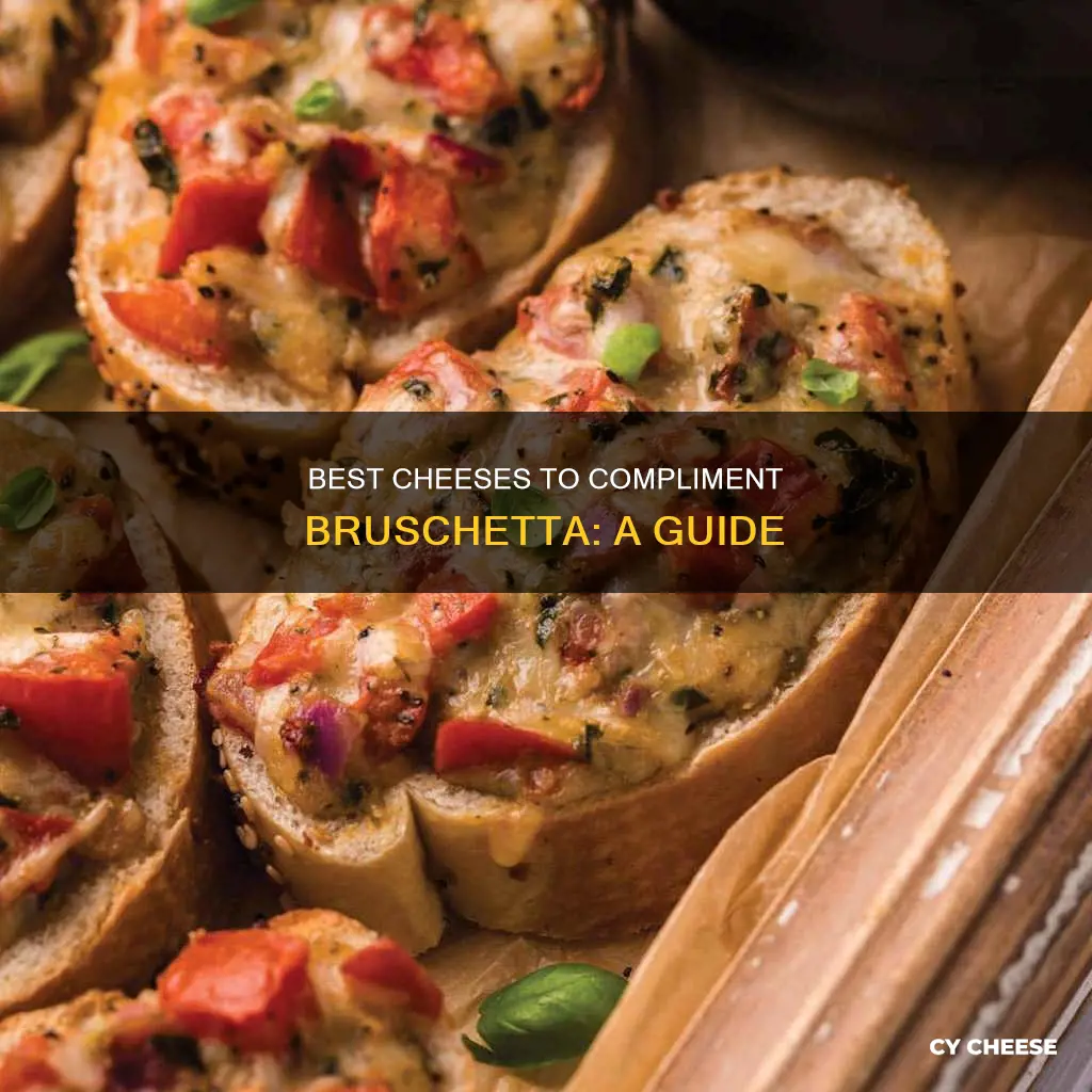 what cheese goes well with bruschetta