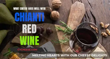 Chianti and Cheese: Perfect Pairing for Red Wine Lovers