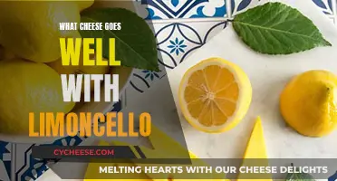 Limoncello's Perfect Cheese Pairings: A Cheesy, Zesty Adventure