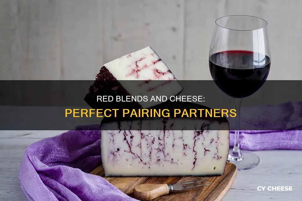 what cheese goes with a red blend wine