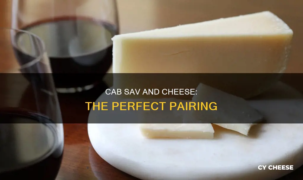 what cheese goes with cab sav