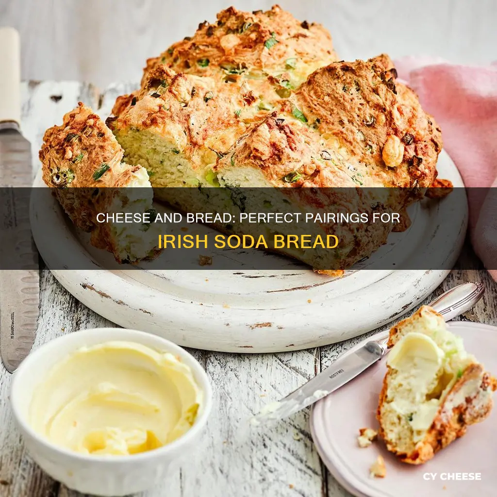 what cheese goes with irish soda bread