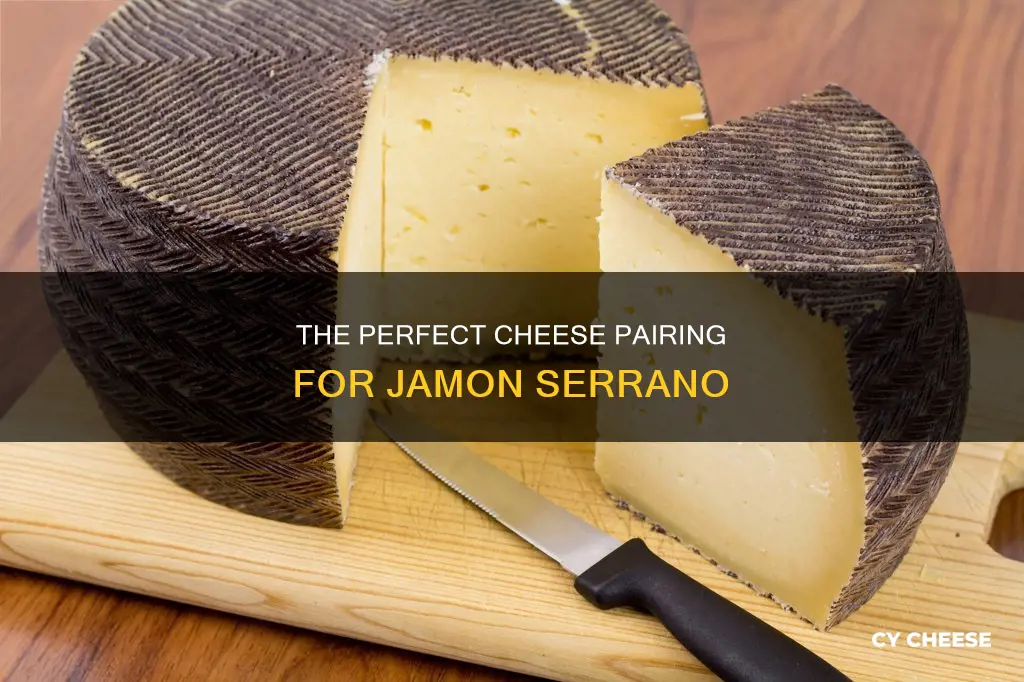 what cheese goes with jamon serrano