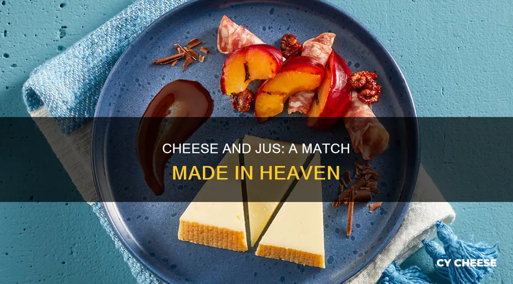 what cheese goes with jus