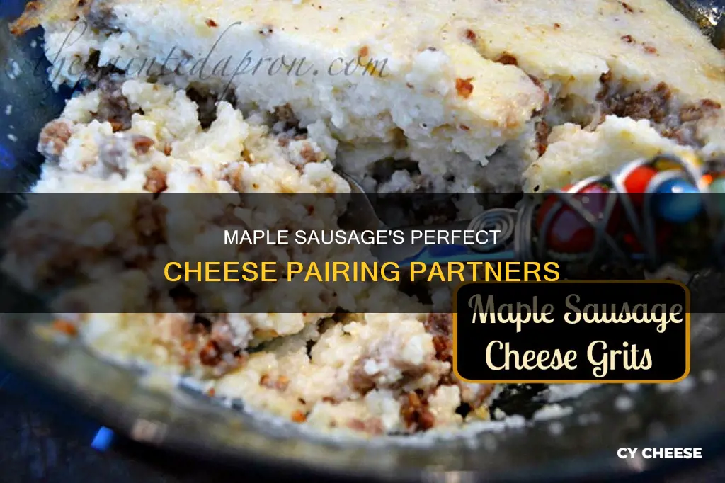 what cheese goes with maple sausage