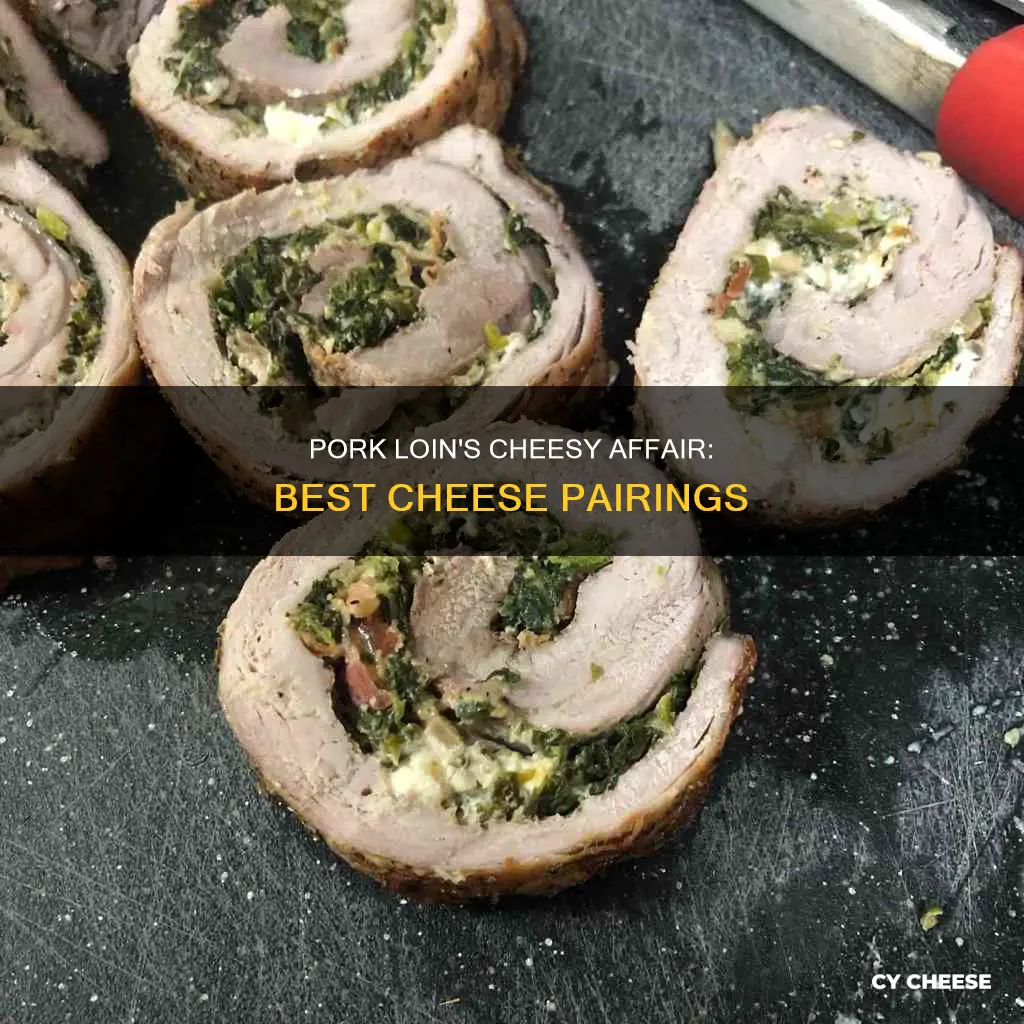 what cheese goes with pork loin