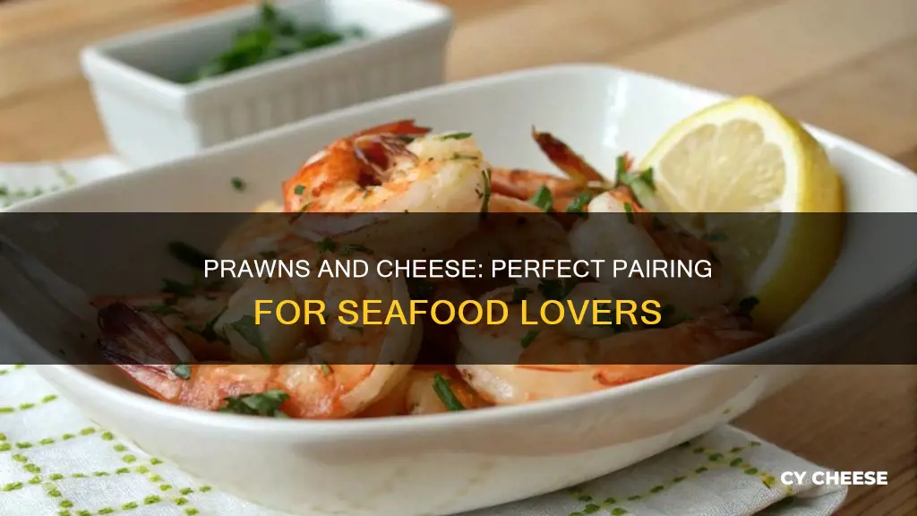 what cheese goes with prawns