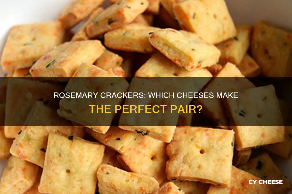 what cheese goes with rosemary crackers